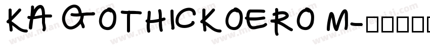 KA GOTHICKOERO M字体转换